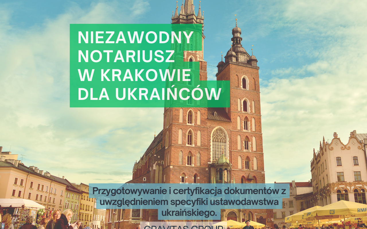 Gravitas Group – Twój rosyjskojęzyczny notariusz w Krakowie dla Ukraińców